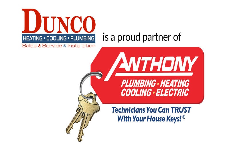 Dunco Heating, Cooling, & Plumbing is a proud partner of Anthony Plumbing, Heating, Cooling, & Electric.